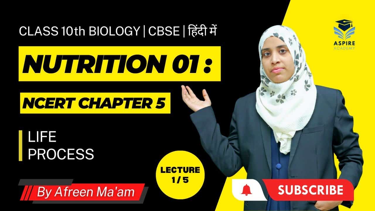 Nutrition Class 10 Biology Full Course For ICSE and CBSE Students: With Examples and NCERT Solutions