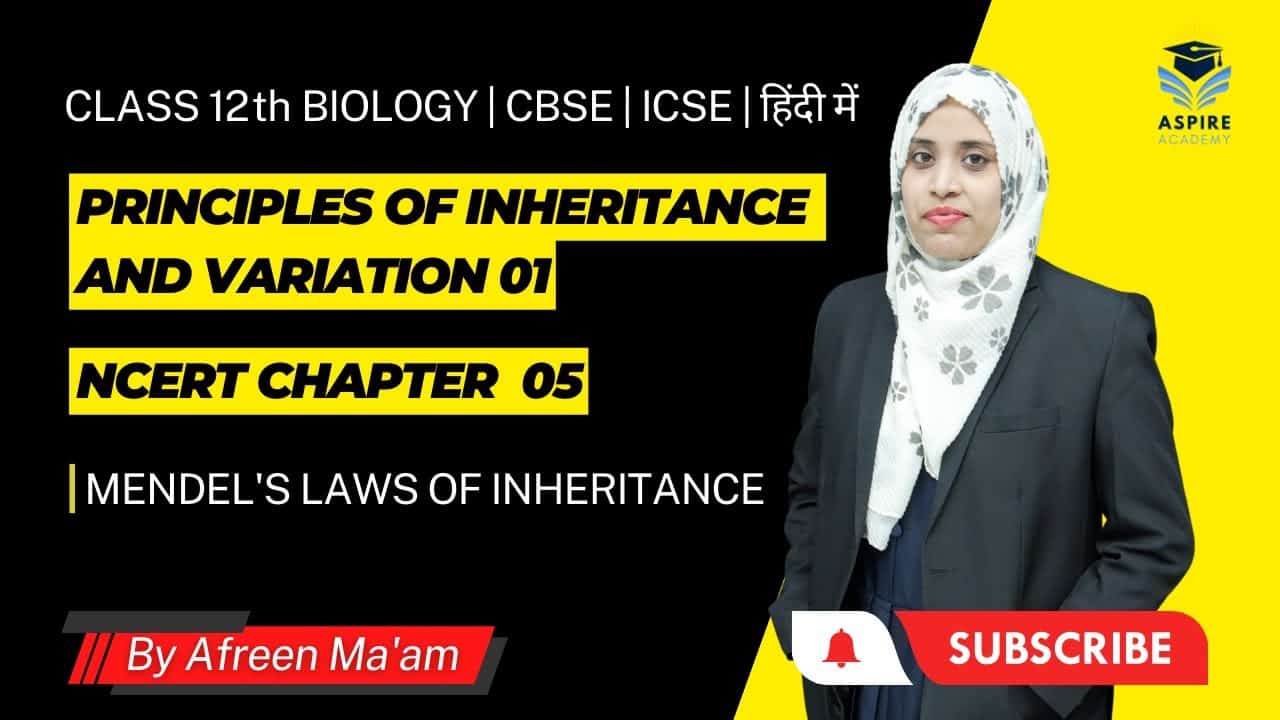 Principles of Inheritance and Variation Class 12 Biology Full Course For NEET & Board Exams Preparation